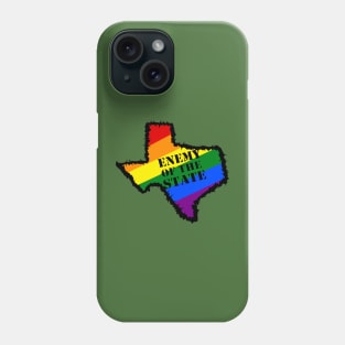 LGBTQ Enemy of Texas Phone Case