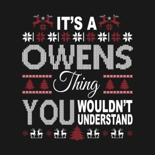It's OWENS Thing You Wouldn't Understand Xmas Family Name T-Shirt