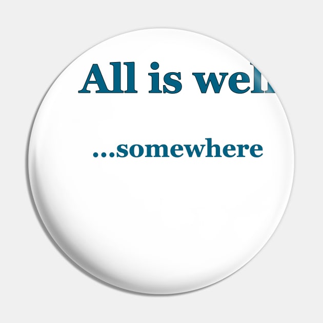 All is Well Pin by MelissaJBarrett