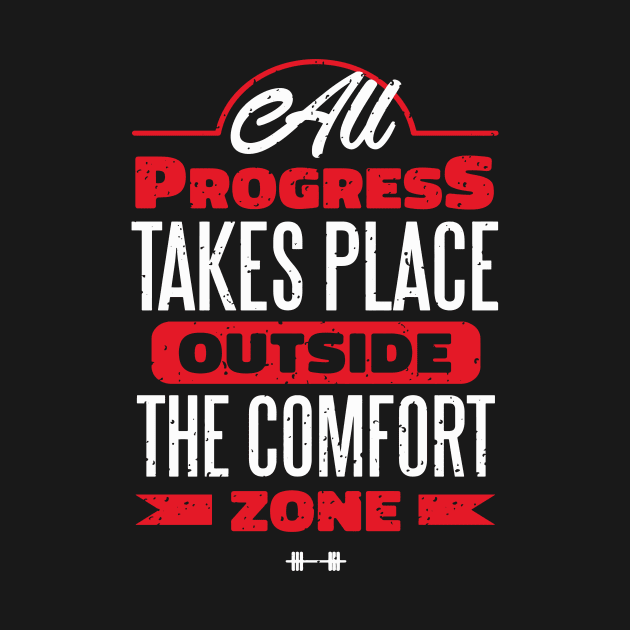 Fitness Gym Motivational Quote All Progress Takes Outside The Comfort Zone by star trek fanart and more