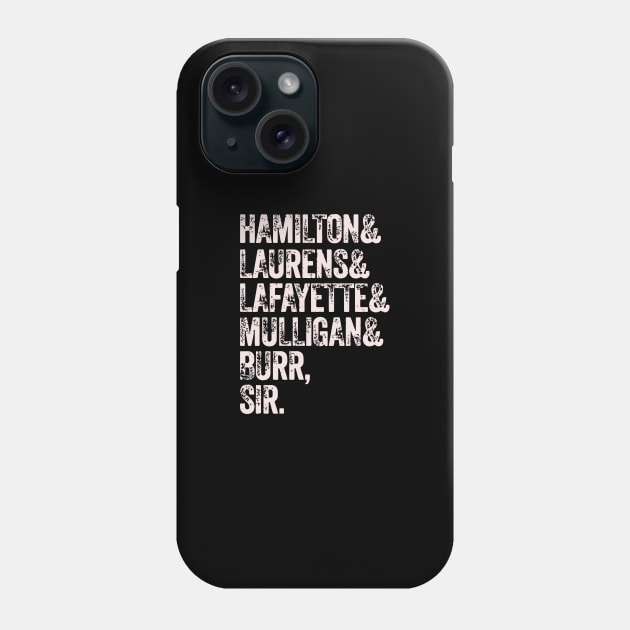 Laurens Lafayette Mulligan Hamilton Burr Phone Case by tanambos