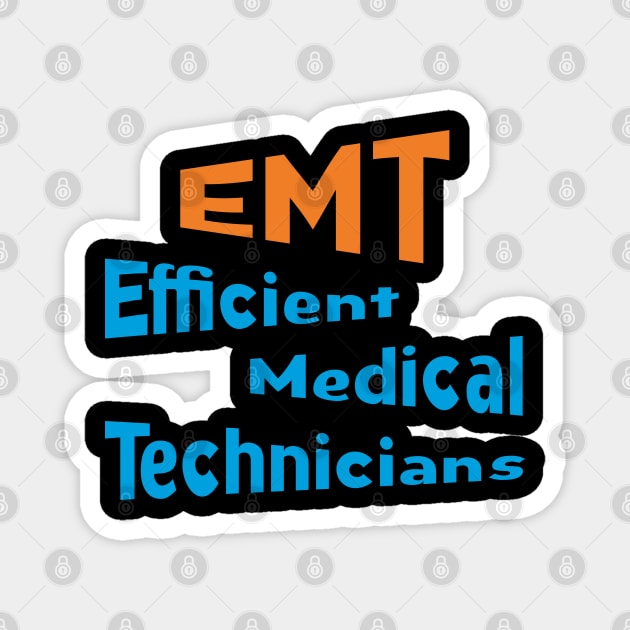 funny emt Magnet by mag-graphic