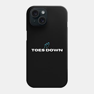 10 TOES DOWN Phone Case