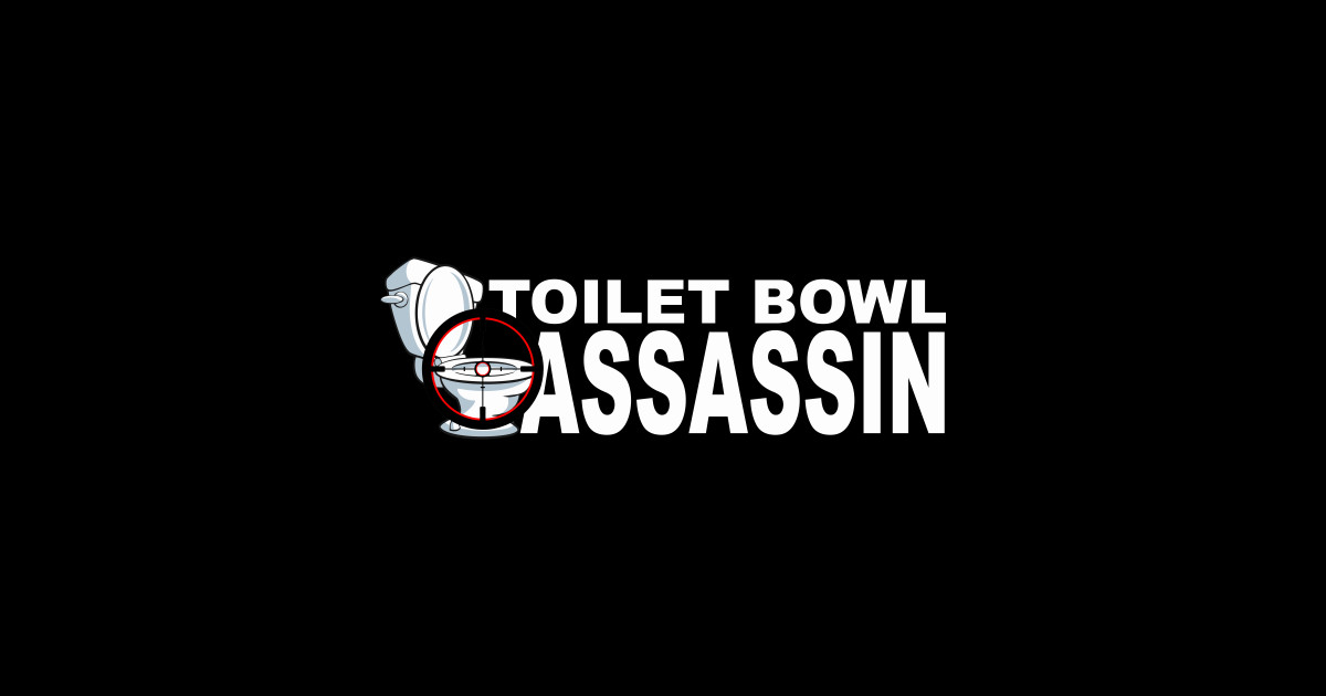 Toilet Bowl Assassin Humor Sticker TeePublic