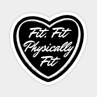Fit Fit Physically Fit Cardio Fitness Physical Education Positive Energy Vibes like to move Magnet