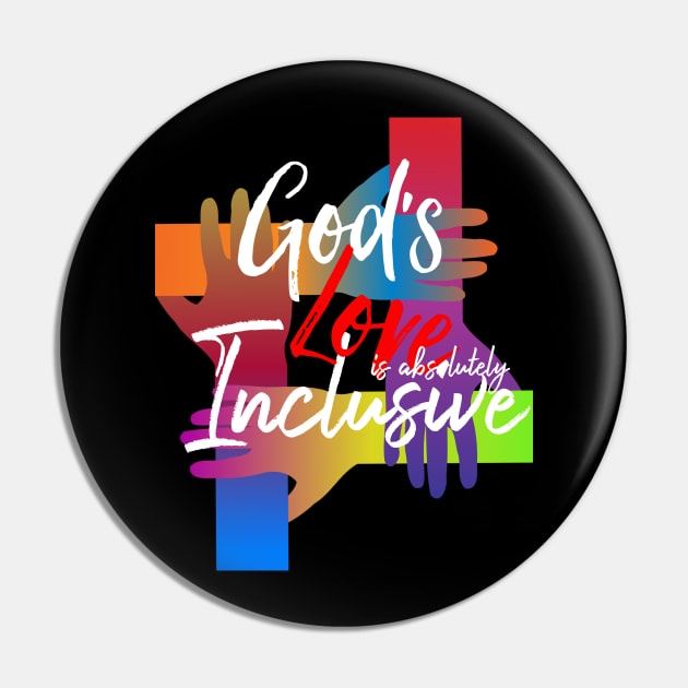 God's love is absolutely inclusive Pin by PincGeneral