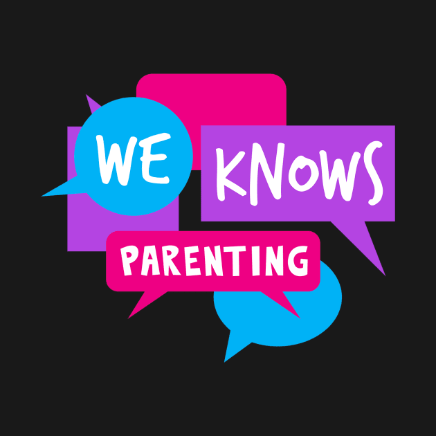 We Knows Parenting by We Knows Parenting