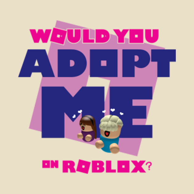 Adopt me! - Roblox - Phone Case