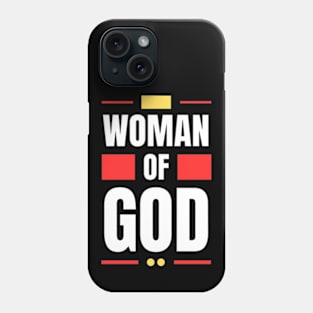 Woman Of God | Christian Typography Phone Case