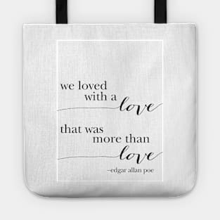 We loved with a LOVE, black and white palette Tote