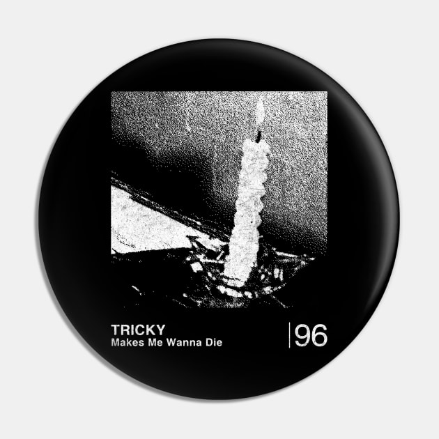 Tricky / Minimalist Graphic Artwork Design Pin by saudade