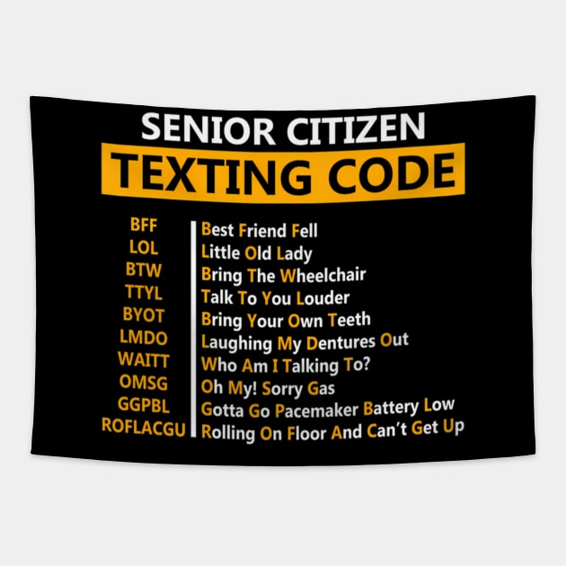 Senior Citizen'S Texting Code For Grandpa Tapestry by klei-nhanss