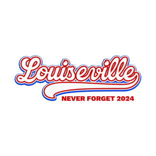 00 Louiseville never forget 2024 T-Shirt (light) T-Shirt