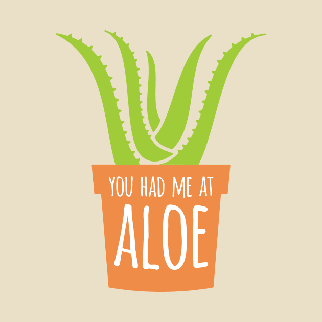 You Had Me At Aloe by oddmatter