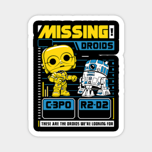 Missing Droids Magnet