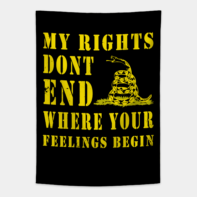 My Rights Don't End Where Your Feelings Begin Tapestry by DazzlingApparel