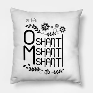 Om shanti shanti shanti mantra design Pillow