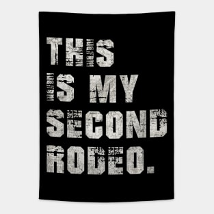 This is My Second Rodeo Tapestry