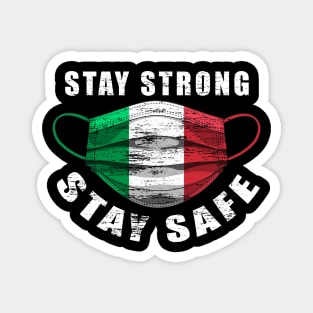 Stay Strong Stay Safe Italian Flag Mask Solidarity Awareness Magnet