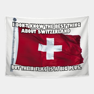 I don't know the best thing about Switzerland... Tapestry