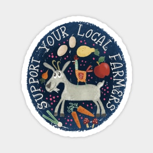 Support your local farmer//farmers market goat,fruit,vegetables design Magnet