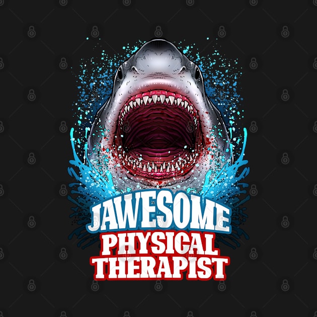 Jawesome Physical Therapist - Great White Shark by BDAZ