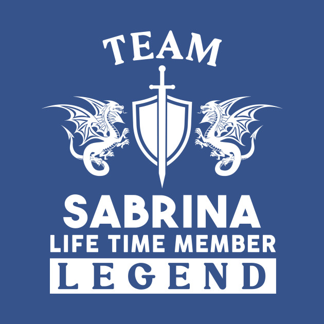 Sabrina Name T Shirt - Sabrina Life Time Member Legend Gift Item Tee - Sabrina - T-Shirt