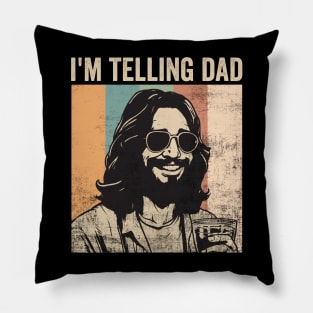 Im Telling Dad Jesus Funny Religious Christian Humor Pillow