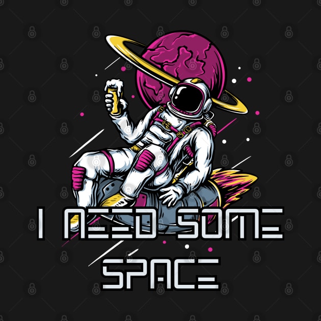 I need some space! by Atlas Sage Apparel