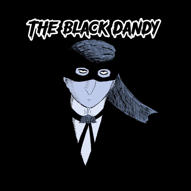 The Black Dandy Strikes! by Bret M. Herholz