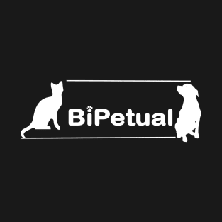 Bipetual for people with cats and dogs T-Shirt