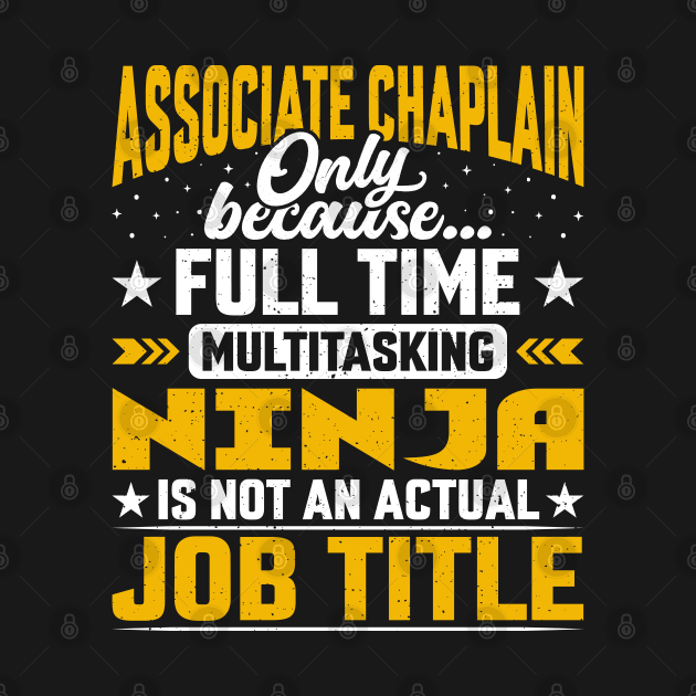 Associate Chaplain Job Title - Funny Associate Priest Pastor by Pizzan