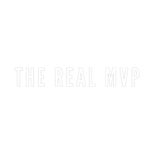 THE REAL MVP T-Shirt