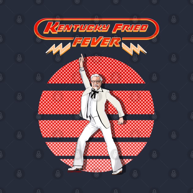 Kentucky Fried Fever by FanboyMuseum