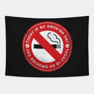 Today is No Smoking Day Tapestry