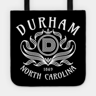 Durham, North Carolina Established 1869 The Bull City Tote