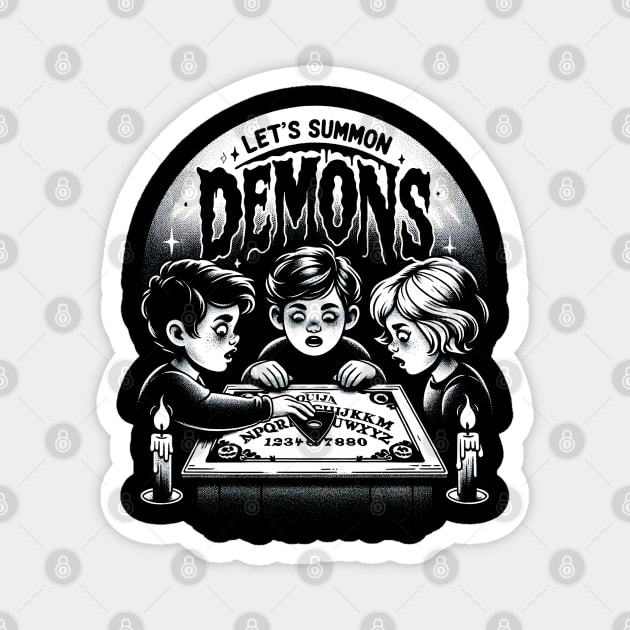 Let's Summon Demons Magnet by ShirtFace