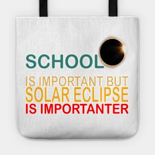 school is important but solar eclipse is importanter Tote