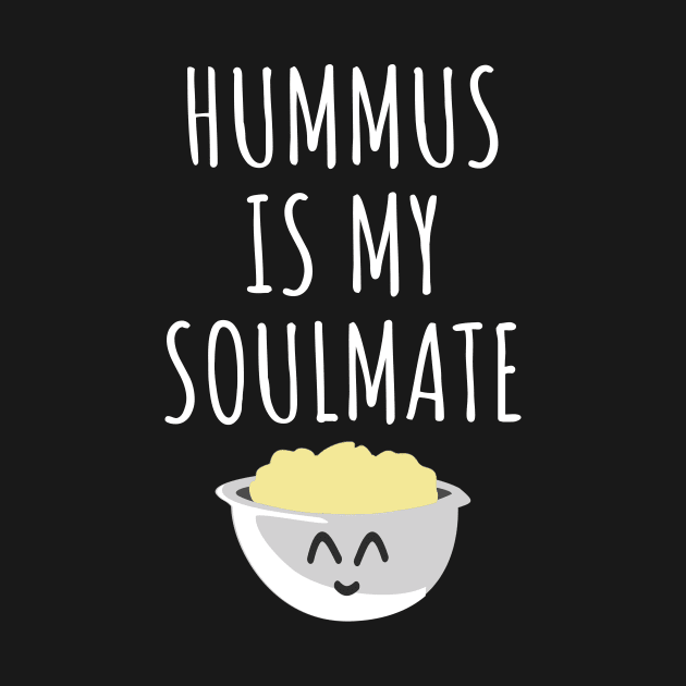 Hummus is my soulmate by LunaMay