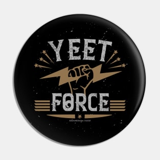 Yeet Force Pin