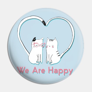 We Are Happy Pin