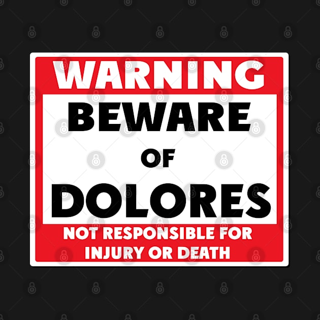 Beware of Dolores by BjornCatssen