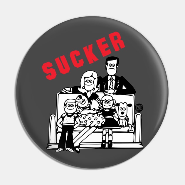 SUCKER Pin by toddgoldmanart