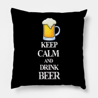 Keep Calm and Drink Beer Pillow