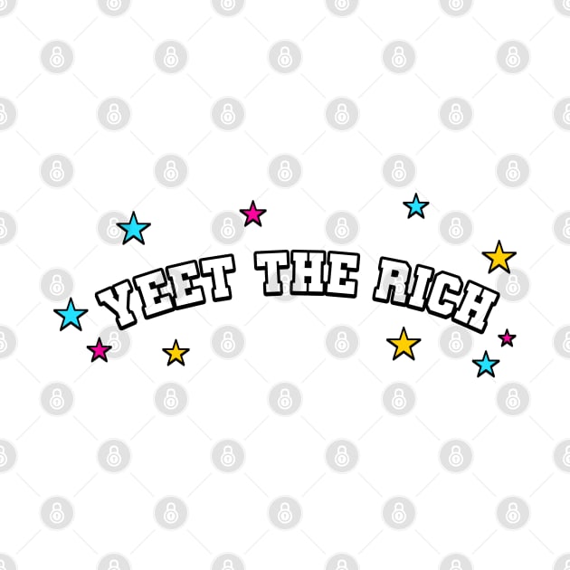 Yeet The Rich - Eat The Rich by Football from the Left