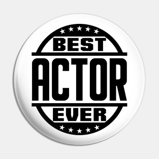 Best Actor Ever Pin