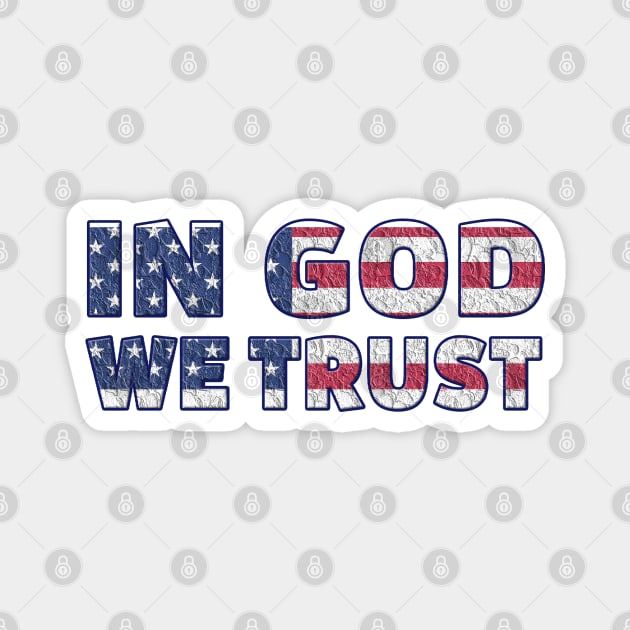 In god we trust Magnet by LegnaArt