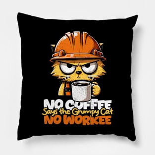 No coffee no Workee Pillow