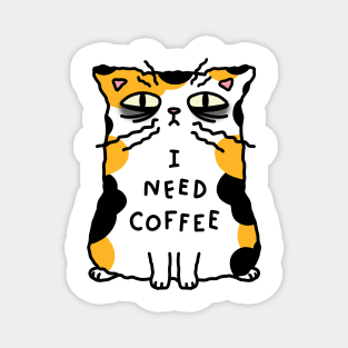 Calico cat - I need coffee Magnet