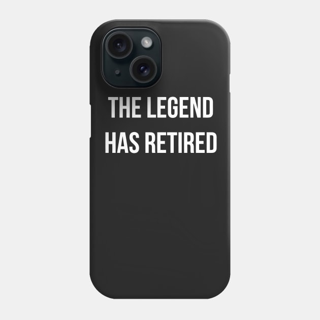 The Legend Has Retired Phone Case by Mariteas